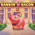 Bankin’ Bacon Slot free play