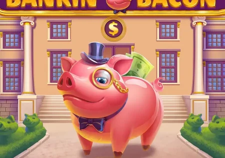 Bankin’ Bacon Slot